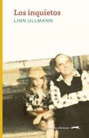 INQUIETOS, LOS | 9788412302165 | ULLMANN, LINN | Llibreria Huch - Llibreria online de Berga 