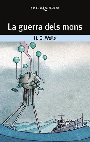 GUERRA DELS MONS, LA | 9788413582665 | WELLS, H.G. | Llibreria Huch - Llibreria online de Berga 