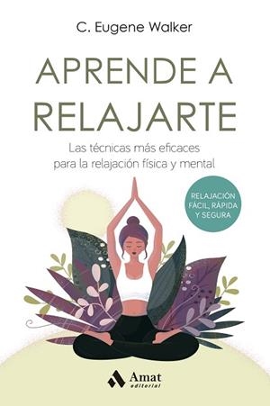 APRENDE A RELAJARTE | 9788497356190 | WALKER, EUGENE | Llibreria Huch - Llibreria online de Berga 