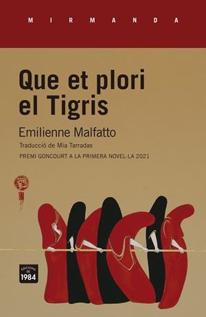 QUE ET PLORI EL TIGRIS | 9788418858130 | MALFATTO, EMILIENNE | Llibreria Huch - Llibreria online de Berga 