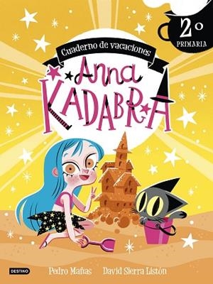 ANNA KADABRA. CUADERNO DE VACACIONES. 2º DE PRIMARIA | 9788408253433 | MAÑAS, PEDRO | Llibreria Huch - Llibreria online de Berga 