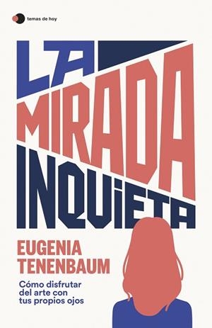MIRADA INQUIETA, LA | 9788499989181 | TENENBAUM, EUGENIA | Llibreria Huch - Llibreria online de Berga 