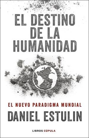 DESTINO DE LA HUMANIDAD, EL | 9788448029531 | ESTULIN, DANIEL | Llibreria Huch - Llibreria online de Berga 