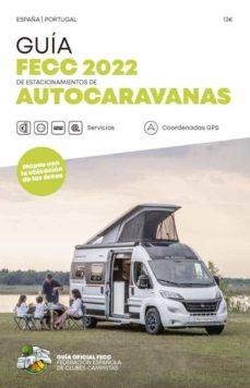 GUIA FECC AUTOCARAVANAS 2022 | 9788495092663 | Llibreria Huch - Llibreria online de Berga 