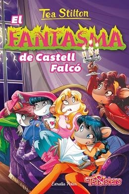 EL FANTASMA DE CASTELL FALCÓ | 9788413891873 | STILTON, TEA | Llibreria Huch - Llibreria online de Berga 
