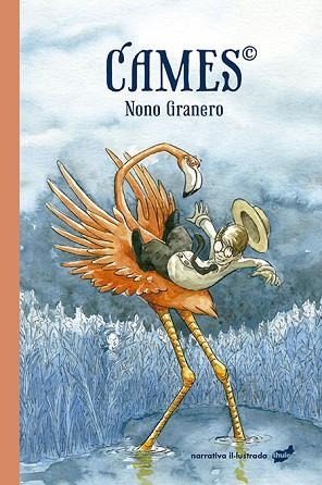 CAMES | 9788418702358 | GRANERO, NONO | Llibreria Huch - Llibreria online de Berga 