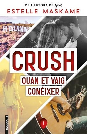CRUSH 1: QUAN ET VAIG CONÈIXER | 9788418327858 | MASKAME, ESTELLE | Llibreria Huch - Llibreria online de Berga 