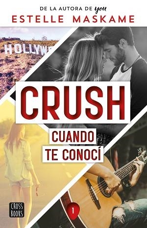 CRUSH 1. CUANDO TE CONOCÍ | 9788408253914 | MASKAME, ESTELLE | Llibreria Huch - Llibreria online de Berga 