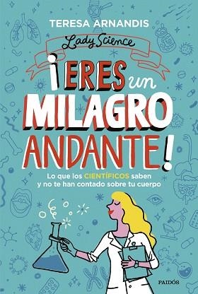 ERES UN MILAGRO ANDANTE! | 9788449339387 | ARNANDIS, TERESA | Llibreria Huch - Llibreria online de Berga 