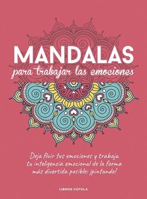 MANDALAS PARA TRABAJAR TUS EMOCIONES | 9788448029470 | AA. VV. | Llibreria Huch - Llibreria online de Berga 