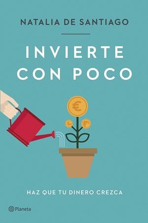 INVIERTE CON POCO | 9788408257387 | SANTIAGO, NATALIA DE | Llibreria Huch - Llibreria online de Berga 