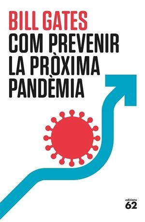 COM PREVENIR LA PRÒXIMA PANDÈMIA | 9788429780307 | GATES, BILL | Llibreria Huch - Llibreria online de Berga 