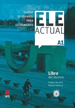 ELE ACTUAL A1 LIBRO DEL ALUMNO 19 | 9788413180373 | PALENCIA DEL BURGO, RAMÓN/BOROBIO CARRERA, VIRGILIO | Llibreria Huch - Llibreria online de Berga 