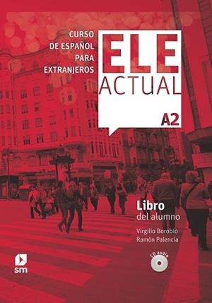 ELE ACTUAL A2 LIBRO DEL ALUMNO 19 | 9788413180380 | PALENCIA DEL BURGO, RAMÓN/BOROBIO CARRERA, VIRGILIO | Llibreria Huch - Llibreria online de Berga 