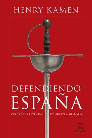 DEFENDIENDO ESPAÑA | 9788467064865 | KAMEN, HENRY | Llibreria Huch - Llibreria online de Berga 