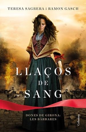 LLAÇOS DE SANG | 9788466429115 | SAGRERA BASSA, TERESA/GASCH POU, RAMON | Llibreria Huch - Llibreria online de Berga 
