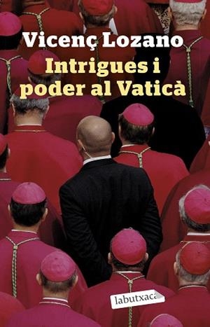 INTRIGUES I PODER AL VATICÀ | 9788418572746 | LOZANO, VICENÇ | Llibreria Huch - Llibreria online de Berga 