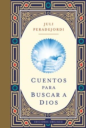 CUENTOS PARA BUSCAR A DIOS (CARTONÉ) | 9788497777629 | PERADEJORDI SALAZAR, JULI | Llibreria Huch - Llibreria online de Berga 