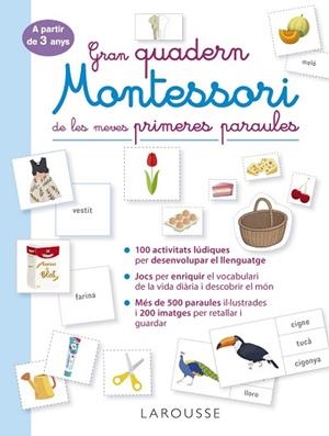 GRAN QUADERN MONTESSORI DE LES MEVES PRIMERES PARAULES | 9788419250056 | ÉDITIONS LAROUSSE | Llibreria Huch - Llibreria online de Berga 