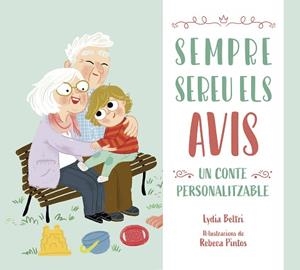 SEMPRE SEREU ELS AVIS | 9788448860509 | BELTRI, LYDIA/PINTOS, REBECA | Llibreria Huch - Llibreria online de Berga 