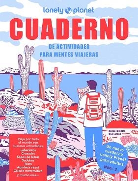 CUADERNO DE ACTIVIDADES PARA MENTES VIAJERAS. VOL. 2 | 9788408255888 | PIÑEIRO, RAQUEL/LOZANO BÁREZ, BEATRIZ | Llibreria Huch - Llibreria online de Berga 