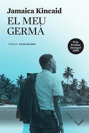 MEU GERMÀ, EL | 9788412398151 | JAMAICA KINCAID | Llibreria Huch - Llibreria online de Berga 