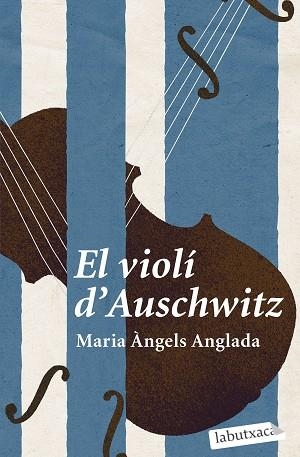 VIOLÍ D'AUSCHWITZ, EL | 9788419107114 | ANGLADA ABADAL, MARIA ÀNGELS | Llibreria Huch - Llibreria online de Berga 