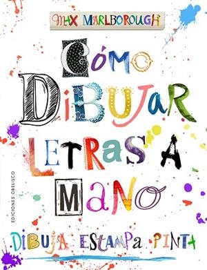CÓMO DIBUJAR LETRAS A MANO | 9788491118732 | MARLBOROUGH, MAX | Llibreria Huch - Llibreria online de Berga 