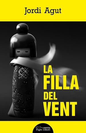 FILLA DEL VENT, LA | 9788413033792 | AGUT PARRES, JORDI | Llibreria Huch - Llibreria online de Berga 
