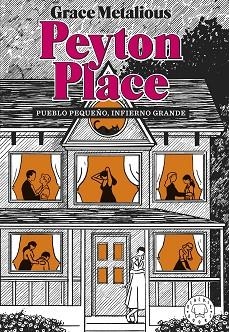 PEYTON PLACE. NUEVA EDICIÓN. | 9788418733888 | METALIOUS DEREPENTIGNY, GRACE | Llibreria Huch - Llibreria online de Berga 