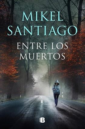 ENTRE LOS MUERTOS (TRILOGÍA DE ILLUMBE 3) | 9788466672191 | SANTIAGO, MIKEL | Llibreria Huch - Llibreria online de Berga 