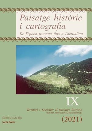 PAISATGE HISTÒRIC I CARTOGRAFIA | 9788413033754 | BOLÓS MASCLANS, JORDI | Llibreria Huch - Llibreria online de Berga 