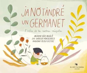 JA NO TINDRÉ UN GERMANET. L'ESTIU DE LA NOSTRA CRISPETA | 9788418522536 | DÍAZ AGUILÓ, ARIADNA | Llibreria Huch - Llibreria online de Berga 