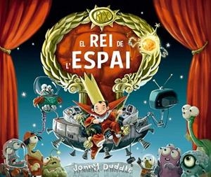 REI DE L'ESPAI, EL | 9788417207717 | DUDDLE, JONNY | Llibreria Huch - Llibreria online de Berga 