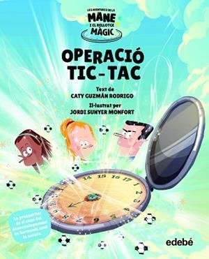 OPERACIÓ TIC-TAC | 9788468356587 | GUZMÁN RODRIGO, CATY | Llibreria Huch - Llibreria online de Berga 