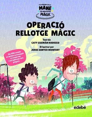 OPERACIÓ RELLOTGE MÀGIC | 9788468356594 | GUZMÁN RODRIGO, CATY | Llibreria Huch - Llibreria online de Berga 