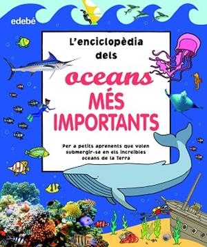 ?ENCICLOPÈDIA DELS OCEANS MÉS IMPORTANTS | 9788468356181 | VARIOS AUTORES | Llibreria Huch - Llibreria online de Berga 