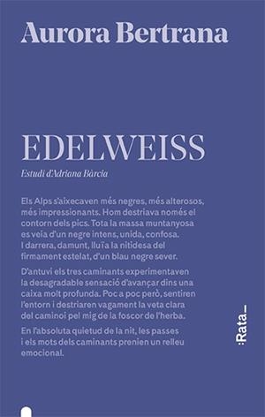 EDELWEISS | 9788416738656 | BERTRANA, AURORA | Llibreria Huch - Llibreria online de Berga 