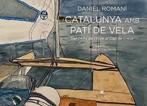 CATALUNYA AMB PATI DE VELA | 9788418908583 | ROMANÍ, DANIEL | Llibreria Huch - Llibreria online de Berga 