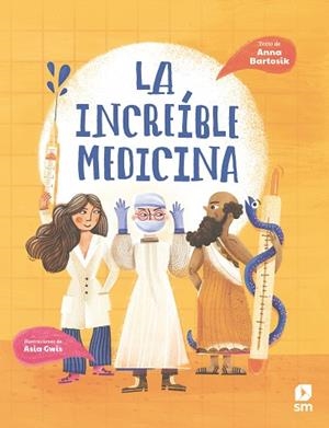 INCREÍBLE MEDICINA, LA | 9788413923635 | BARTOSIK, ANNA | Llibreria Huch - Llibreria online de Berga 