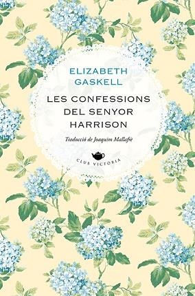 CONFESSIONS DEL SENYOR HARRISON, LES | 9788418908477 | GASKELL, ELIZABETH | Llibreria Huch - Llibreria online de Berga 