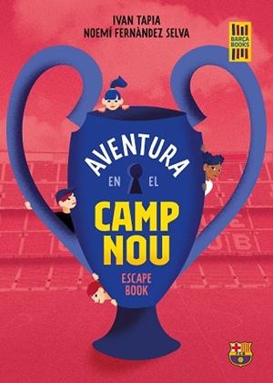 AVENTURA EN EL CAMP NOU | 9788418820533 | TAPIA, IVAN/FERNÁNDEZ SELVA, NOEMÍ | Llibreria Huch - Llibreria online de Berga 