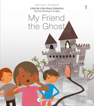 MY FRIEND THE GHOST | 9788417841607 | BASSA I MARTÍN, RAMON | Llibreria Huch - Llibreria online de Berga 