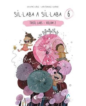 SÍL·LABA A SÍL·LABA 6 | 9788418427886 | AYNÉ LÓPEZ, EVA | Llibreria Huch - Llibreria online de Berga 