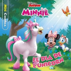 MINNIE. EL DIA DE L'UNICORN. MINICONTES | 9788413891149 | DISNEY | Llibreria Huch - Llibreria online de Berga 