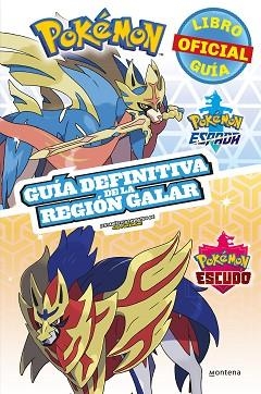 POKEMON GUÍA DEFINITIVA DE LA REGIÓN GALAR. LIBRO OFICIAL. POKÉMON ESPADA / POKÉ | 9788418318344 | THE POKÉMON COMPANY, | Llibreria Huch - Llibreria online de Berga 