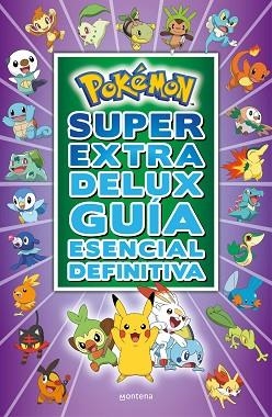POKEMON SÚPER EXTRA DELUX GUÍA ESENCIAL DEFINITIVA (COLECCIÓN POKÉMON) | 9788418483103 | THE POKÉMON COMPANY, | Llibreria Huch - Llibreria online de Berga 