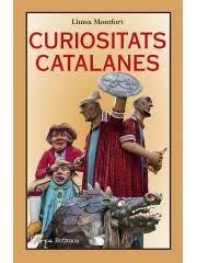 CURIOSITATS  CATALANES | 9788412414981 | MONTFORT, LLUISA | Llibreria Huch - Llibreria online de Berga 