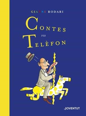 CONTES PER TELÈFON. EDICIÓ ESPECIAL | 9788426146649 | RODARI, GIANNI | Llibreria Huch - Llibreria online de Berga 