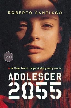 ADOLESCER 2055 | 9788411206525 | SANTIAGO, ROBERTO | Llibreria Huch - Llibreria online de Berga 